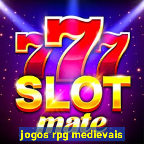 jogos rpg medievais